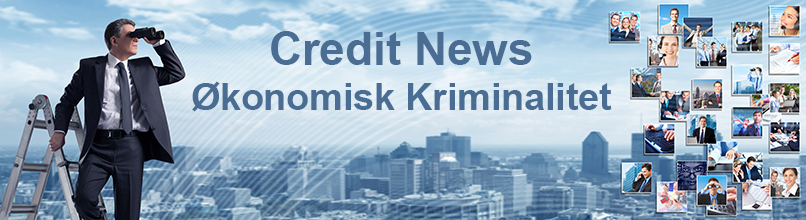 Credit News Økonomisk Kriminalitet